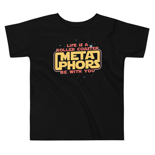 Meta Phors Be With You Kid's Toddler Tee