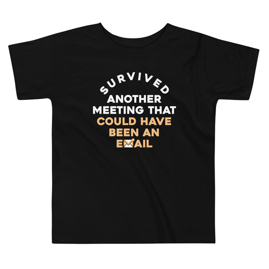 Survived Another Meeting Kid's Toddler Tee