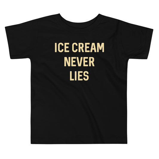 Ice Cream Never Lies Kid's Toddler Tee