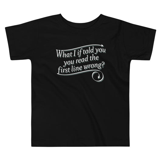 What I If Told You Kid's Toddler Tee
