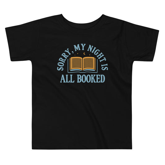 Sorry, My Night Is All Booked Kid's Toddler Tee