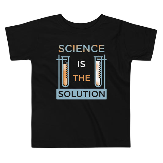 Science Is The Solution Kid's Toddler Tee
