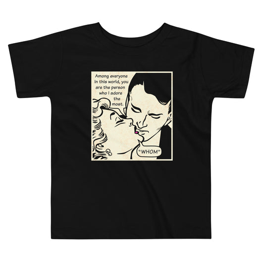 Whom I Adore The Most Kid's Toddler Tee