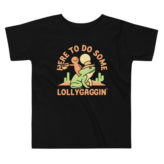 Here To Do Some Lollygaggin Kid's Toddler Tee