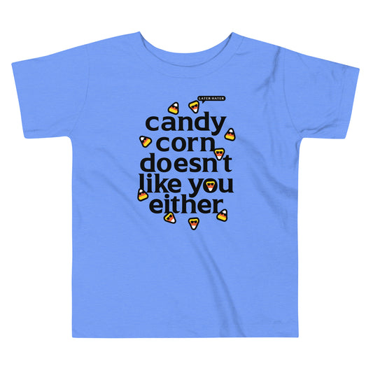 Candy Corn Doesn't Like You Either Kid's Toddler Tee