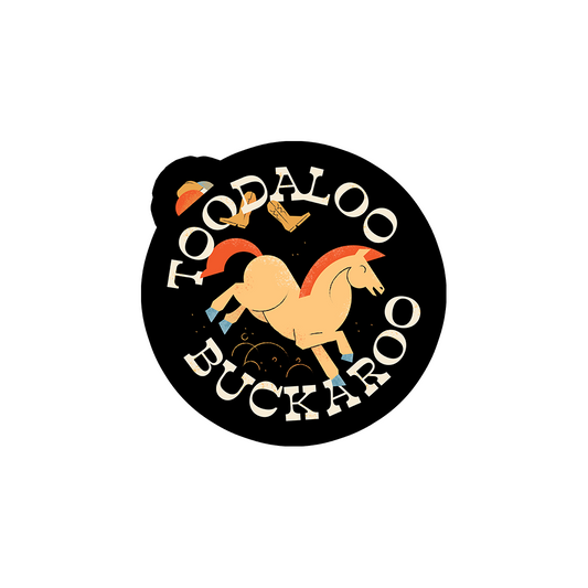 Toodaloo Buckaroo Sticker