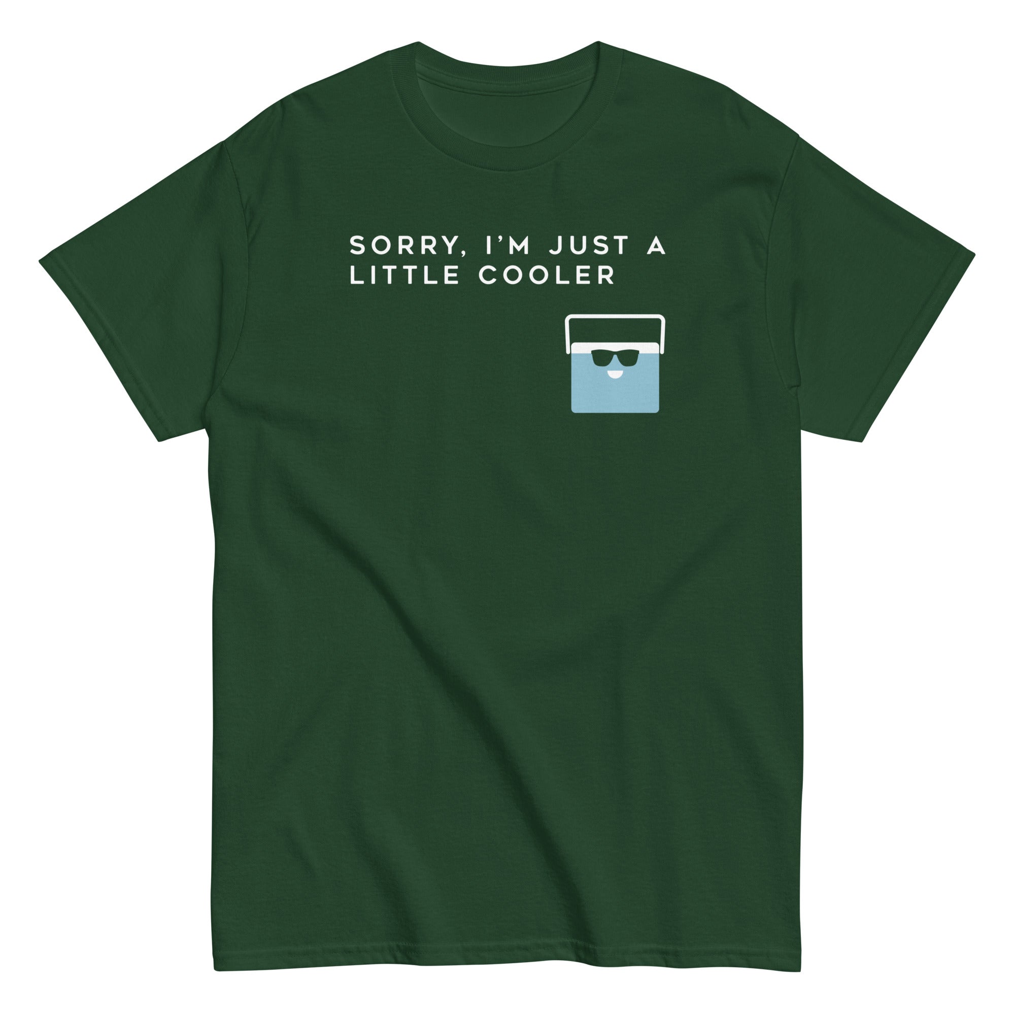 Sorry, I'm Just A Little Cooler Men's Classic Tee – SnorgTees.com
