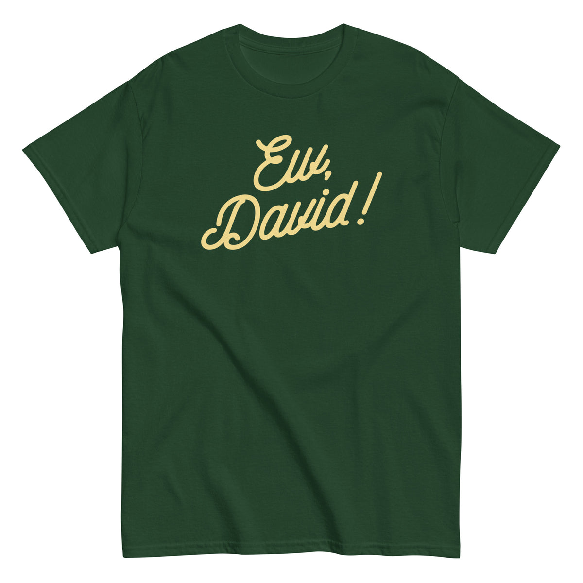 David Tee Ew, David! Men's Classic Tee – SnorgTees.com