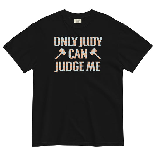 Only Judy Can Judge Me Men's Relaxed Fit Tee