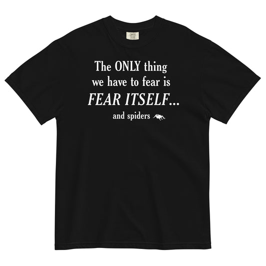 The Only Thing We Have To Fear Men's Relaxed Fit Tee