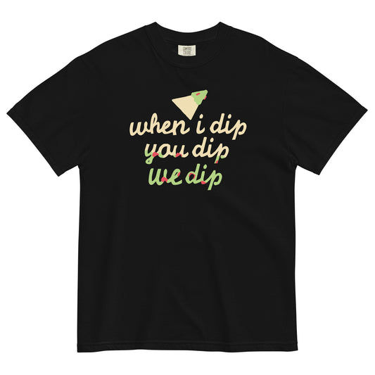 When I Dip You Dip We Dip Men's Relaxed Fit Tee