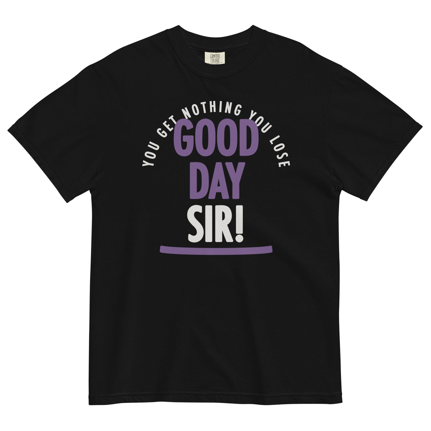 Good Day Sir! Men's Relaxed Fit Tee