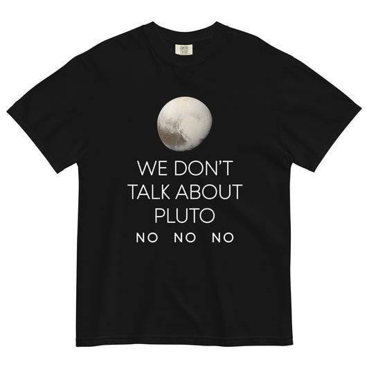 We Don't Talk About Pluto Men's Relaxed Fit Tee