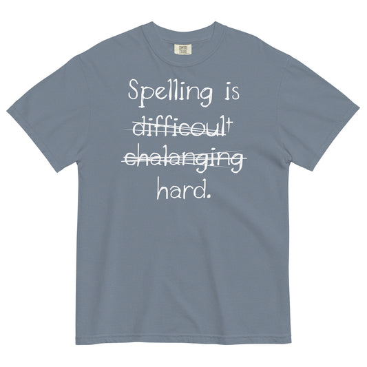 Spelling Is Hard Men's Relaxed Fit Tee