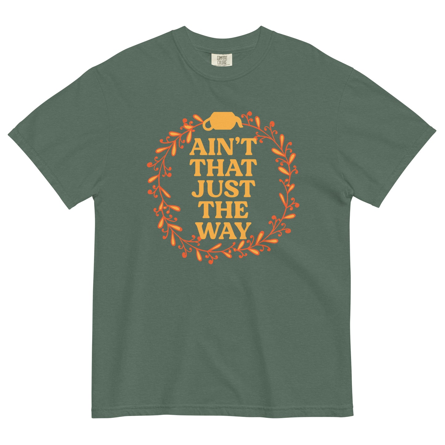 Ain't That Just The Way Men's Relaxed Fit Tee
