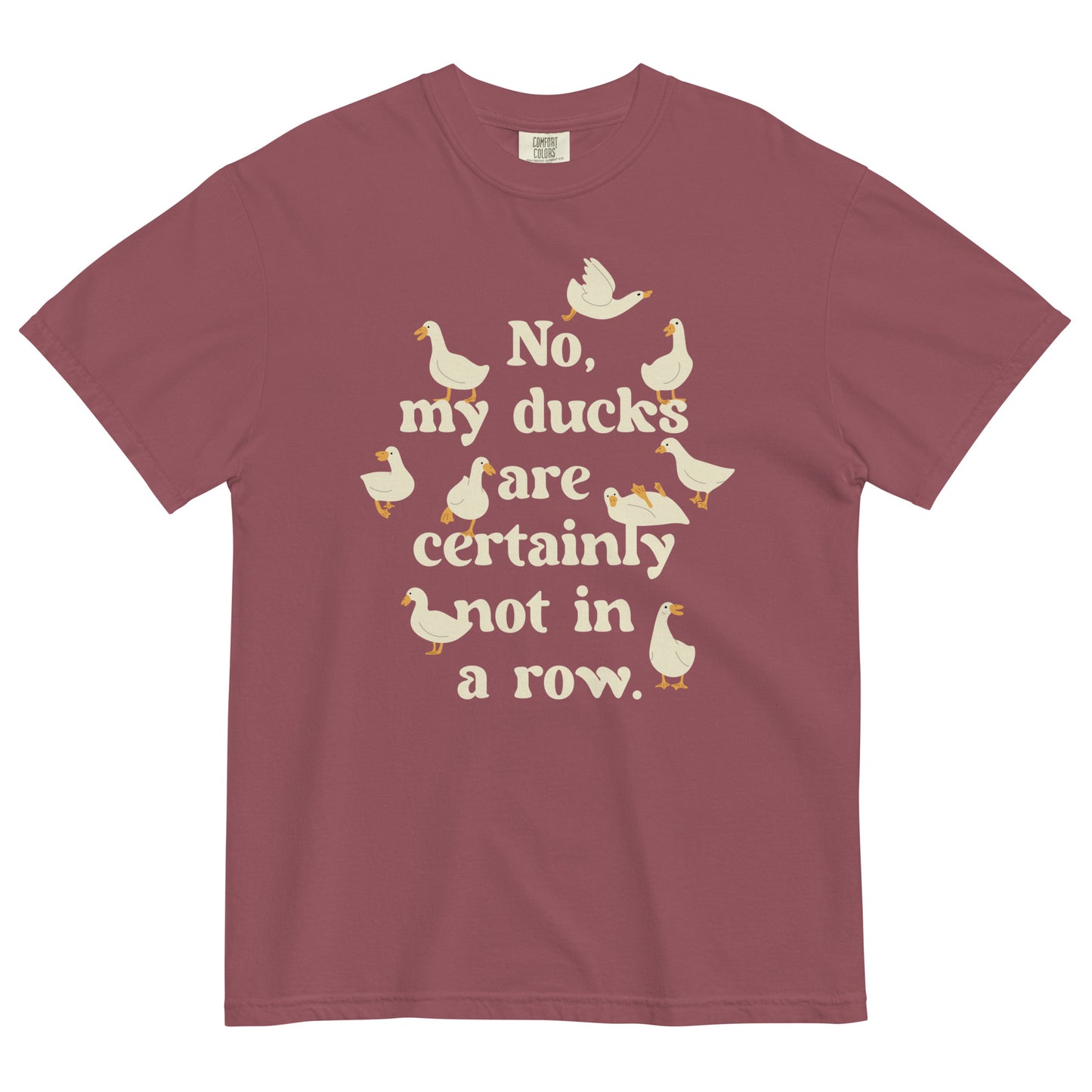 No, My Ducks Are Certainly Not In A Row Men's Relaxed Fit Tee