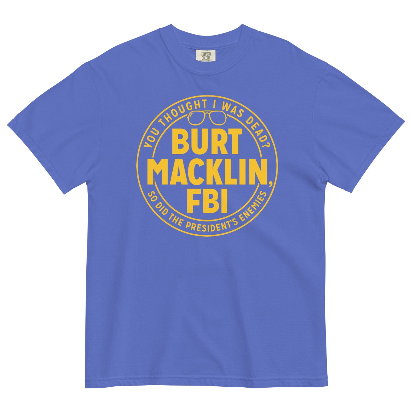 Burt Macklin, FBI Men's Relaxed Fit Tee