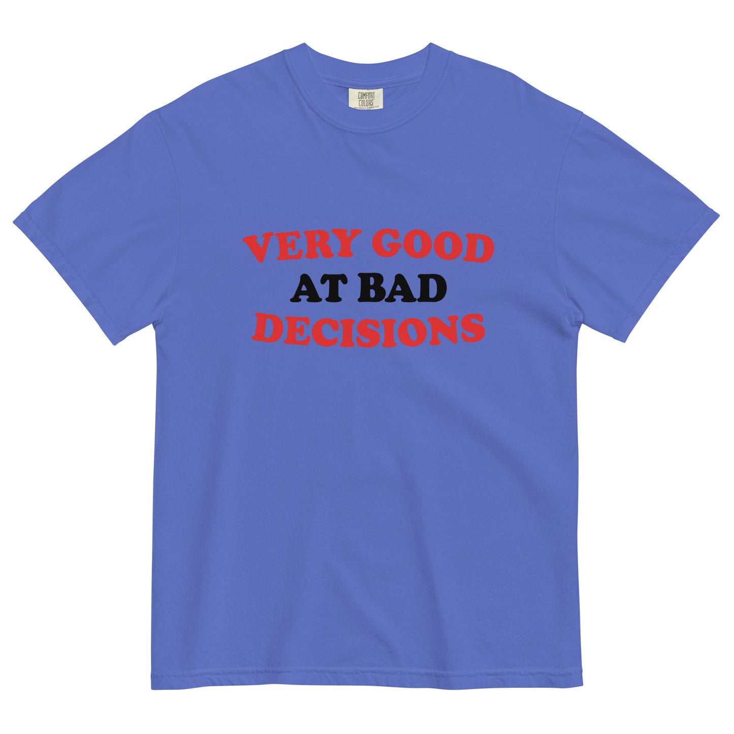 Very Good At Bad Decisions Men's Relaxed Fit Tee