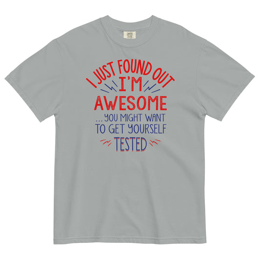 I'm Awesome, Get Yourself Tested Men's Relaxed Fit Tee