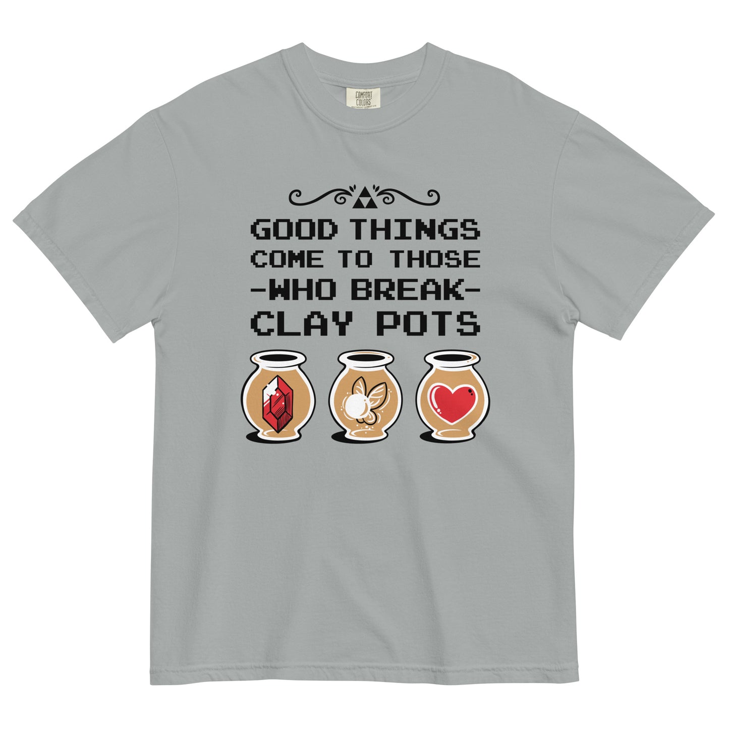 Good Things Come To Those Who Break Clay Pots Men's Relaxed Fit Tee