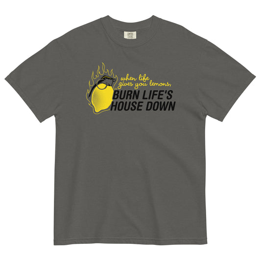 Burn Life's House Down Men's Relaxed Fit Tee