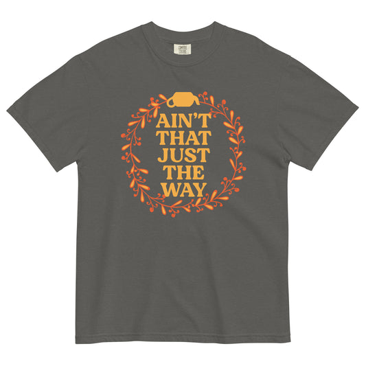 Ain't That Just The Way Men's Relaxed Fit Tee
