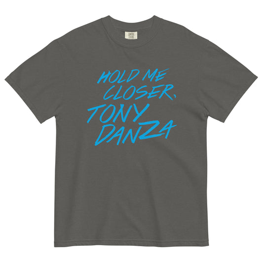 Hold Me Closer, Tony Danza Men's Relaxed Fit Tee