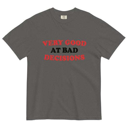 Very Good At Bad Decisions Men's Relaxed Fit Tee