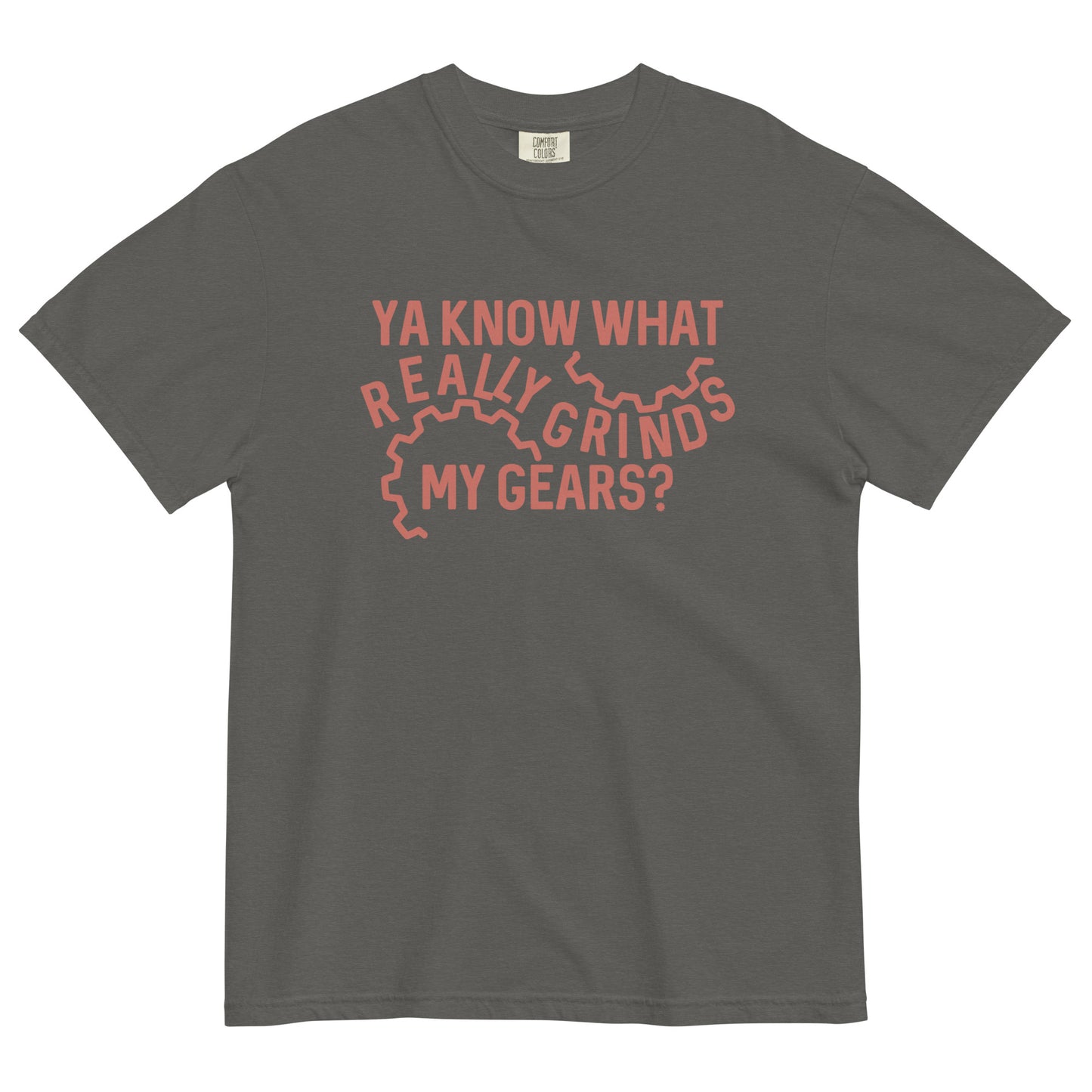 Grinds My Gears Men's Relaxed Fit Tee