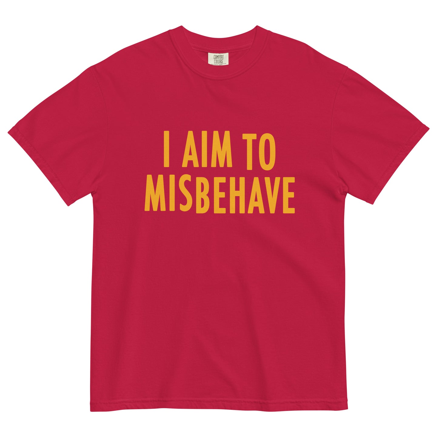 I Aim To Misbehave Men's Relaxed Fit Tee