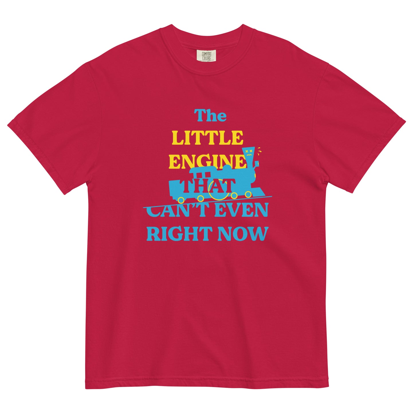 The Little Engine That Can't Even Right Now Men's Relaxed Fit Tee