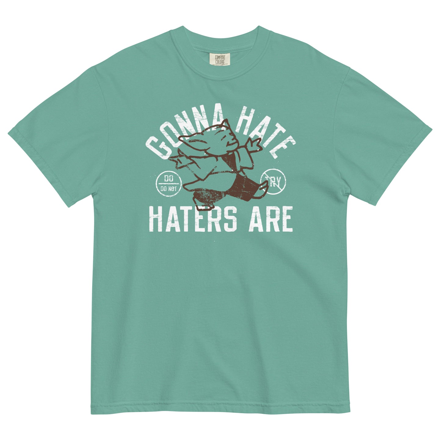 Gonna Hate Haters Are Men's Relaxed Fit Tee