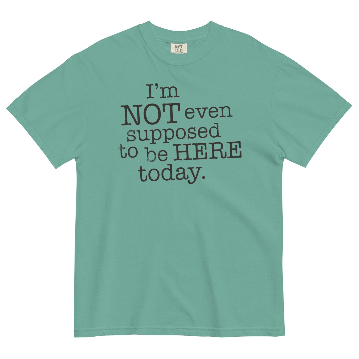 I'm Not Even Supposed To Be Here Today Men's Relaxed Fit Tee