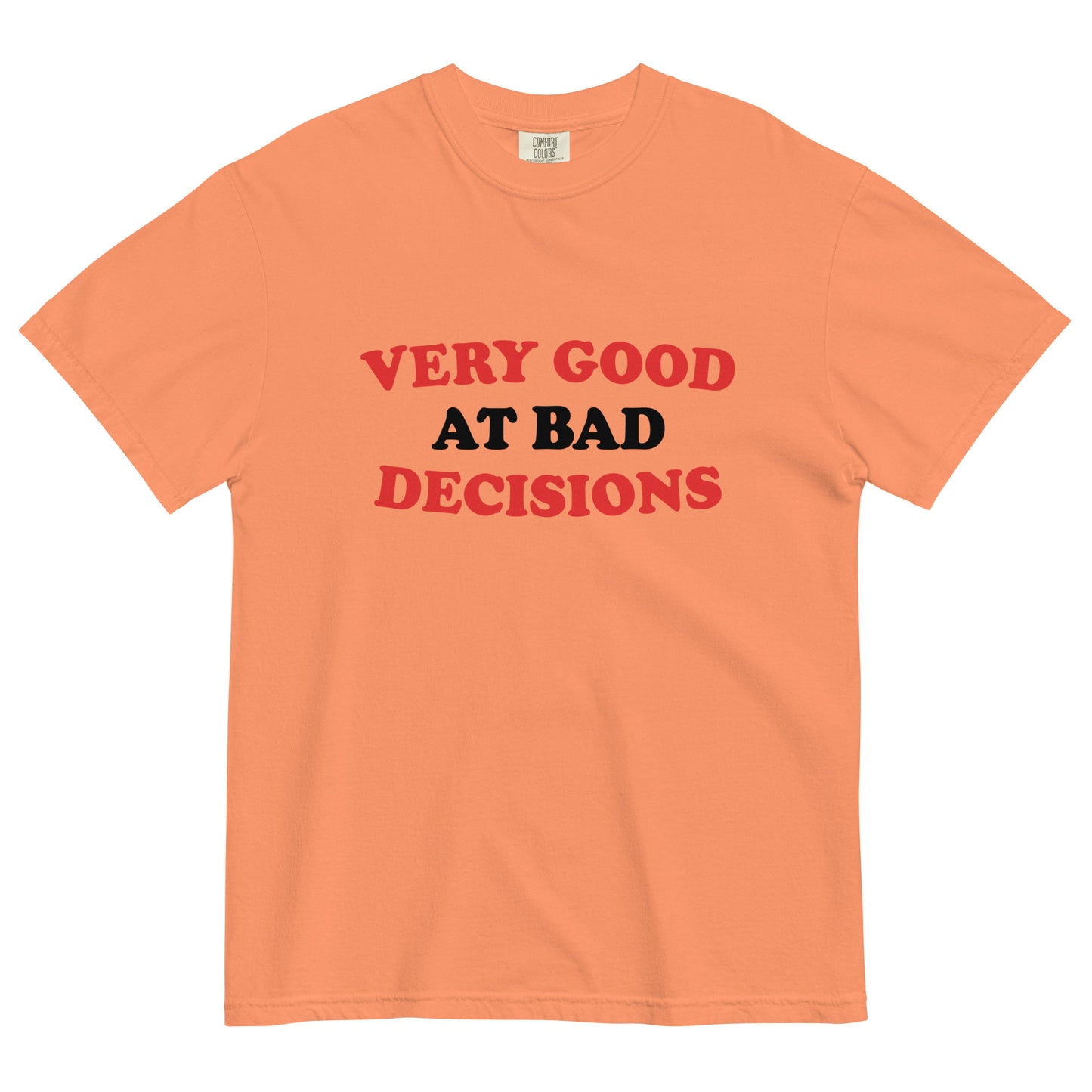 Very Good At Bad Decisions Men's Relaxed Fit Tee