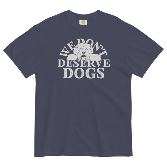 We Don't Deserve Dogs Men's Relaxed Fit Tee