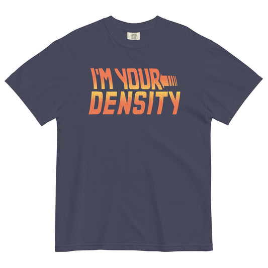 I'm Your Density Men's Relaxed Fit Tee
