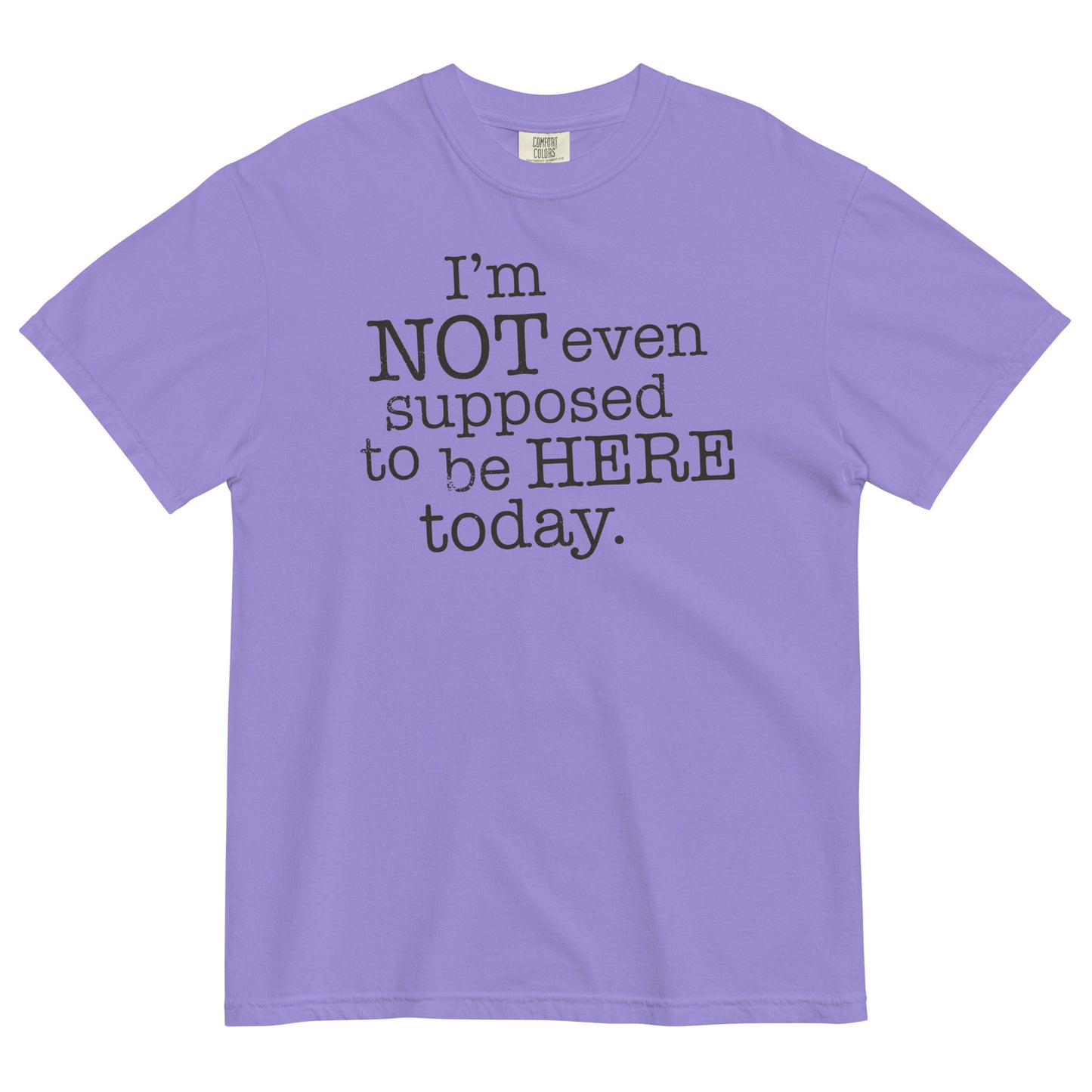 I'm Not Even Supposed To Be Here Today Men's Relaxed Fit Tee