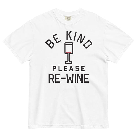 Be Kind, Please Re-Wine Men's Relaxed Fit Tee