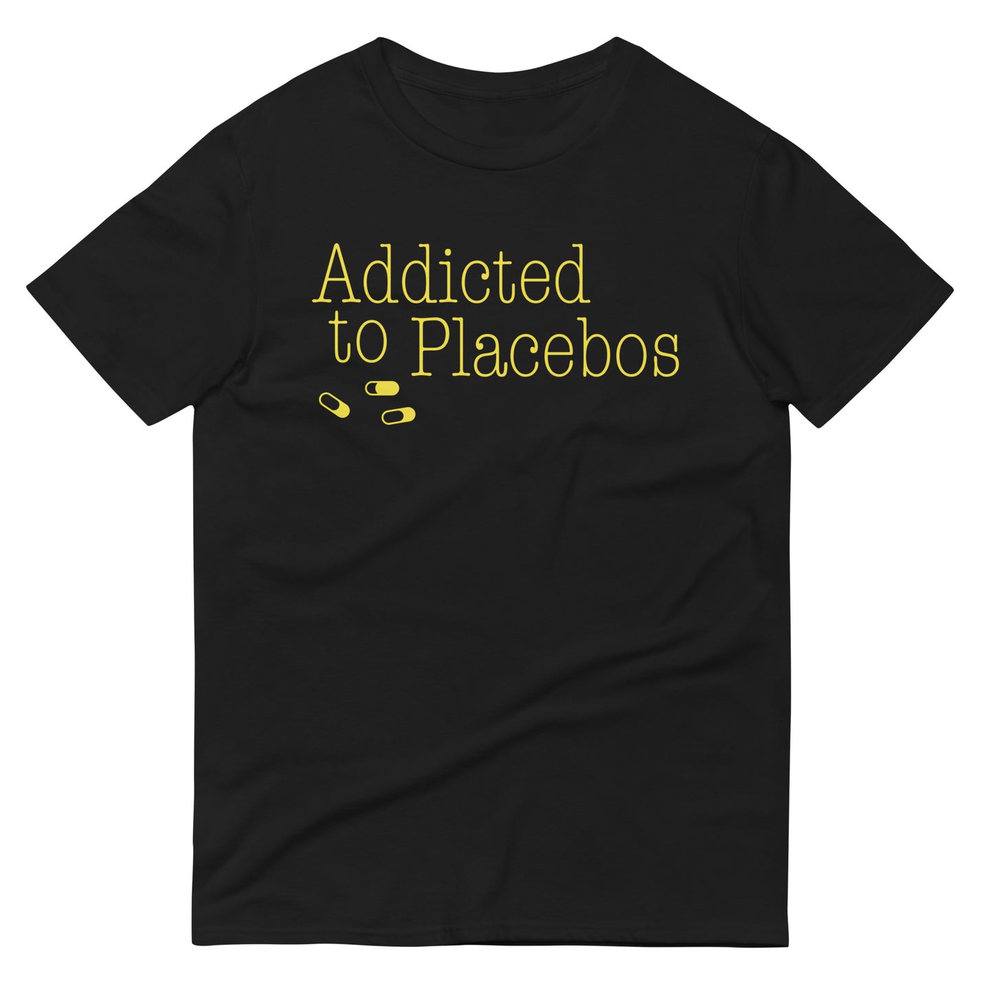 Addicted To Placebos Men's Signature Tee