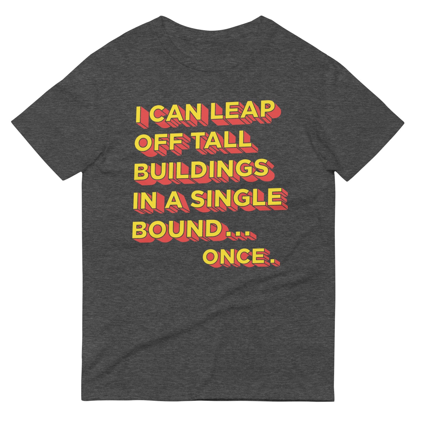 Tall Buildings In A Single Bound Men's Signature Tee