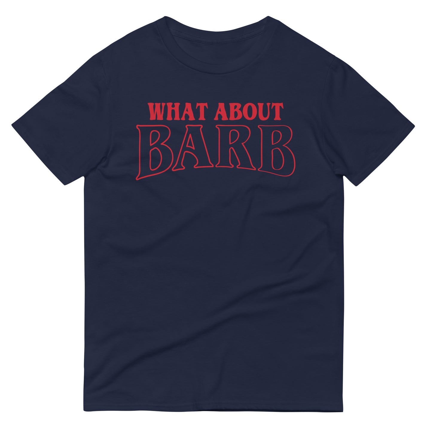What About Barb? Men's Signature Tee