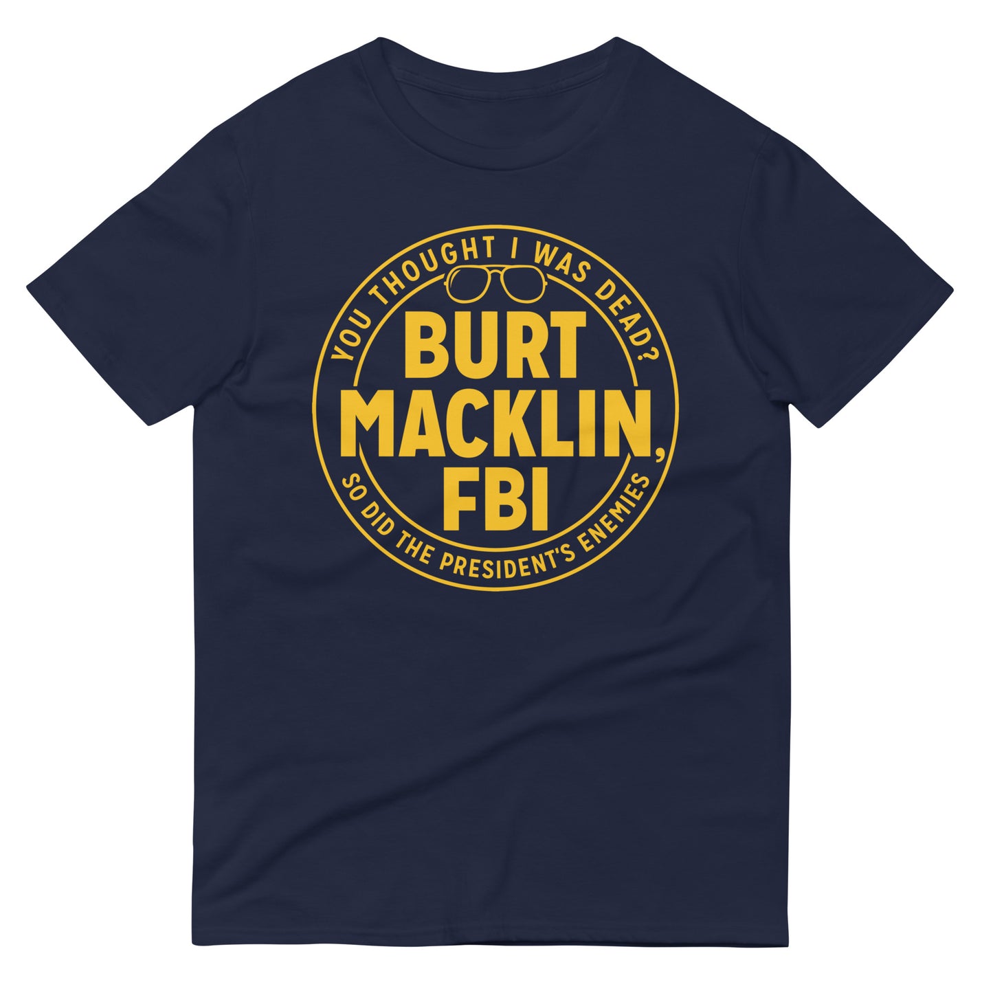 Burt Macklin, FBI Men's Signature Tee – SnorgTees.com