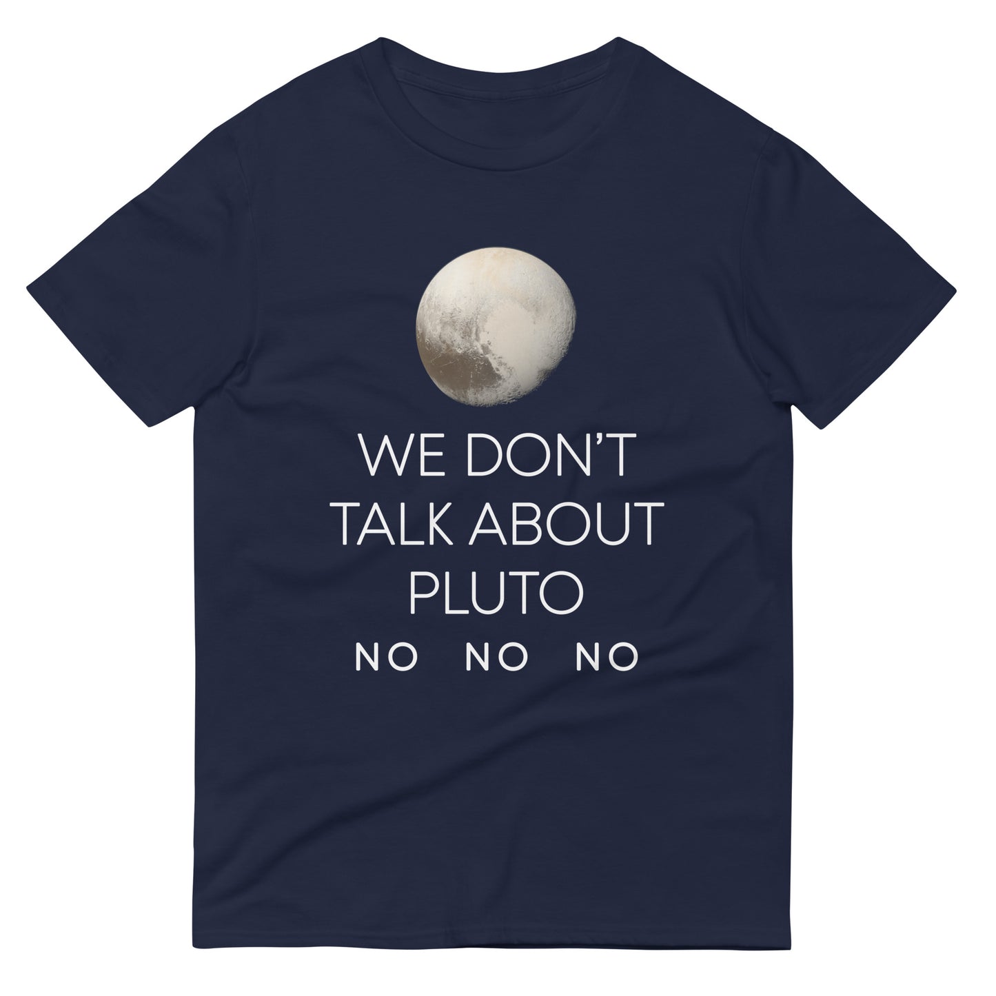 We Don't Talk About Pluto Men's Signature Tee
