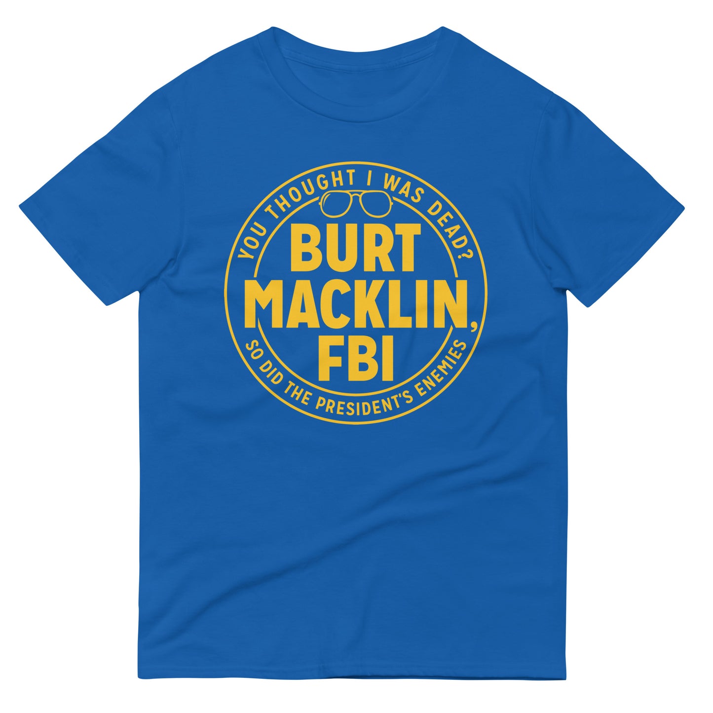 Burt Macklin, FBI Men's Signature Tee – SnorgTees.com