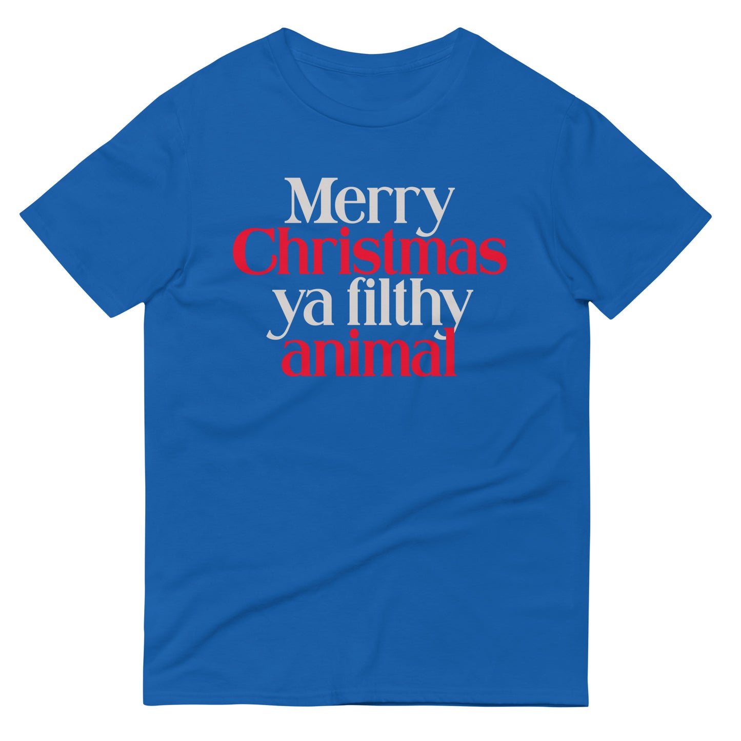 Merry Christmas Ya Filthy Animal Men's Signature Tee