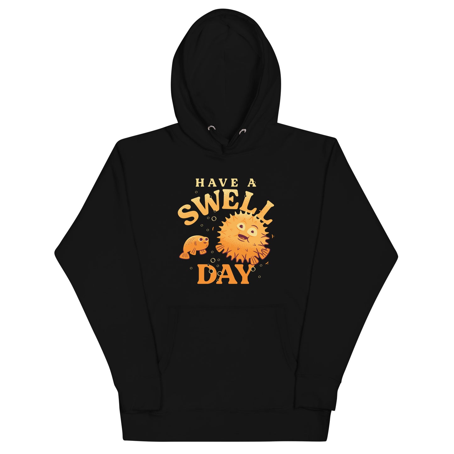 Have A Swell Day Unisex Hoodie