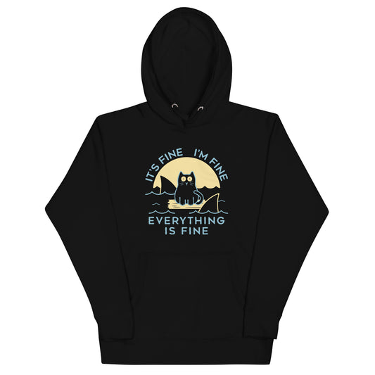 It's Fine I'm Fine Everything Is Fine Unisex Hoodie