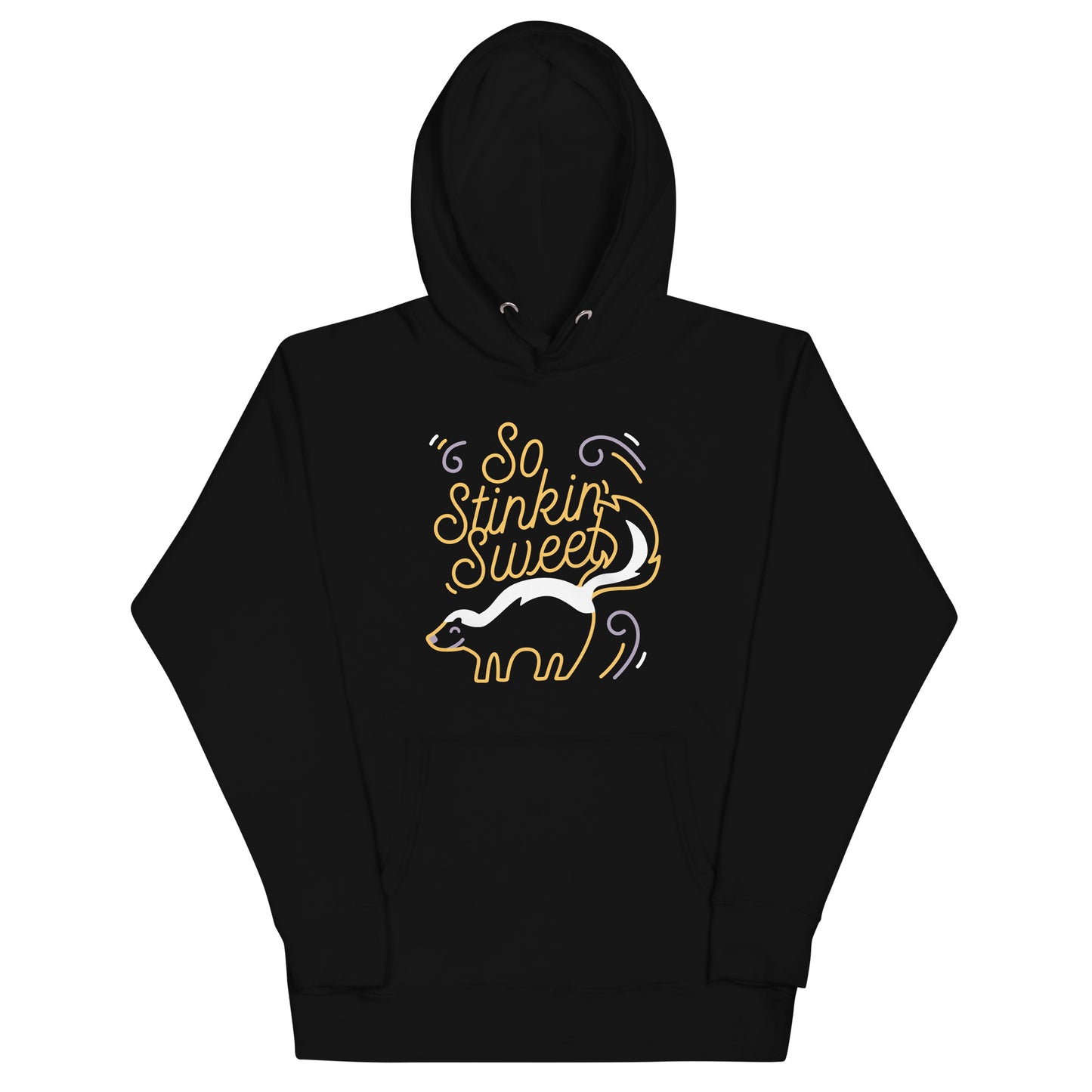 So Stinkin Sweet Unisex Hoodie