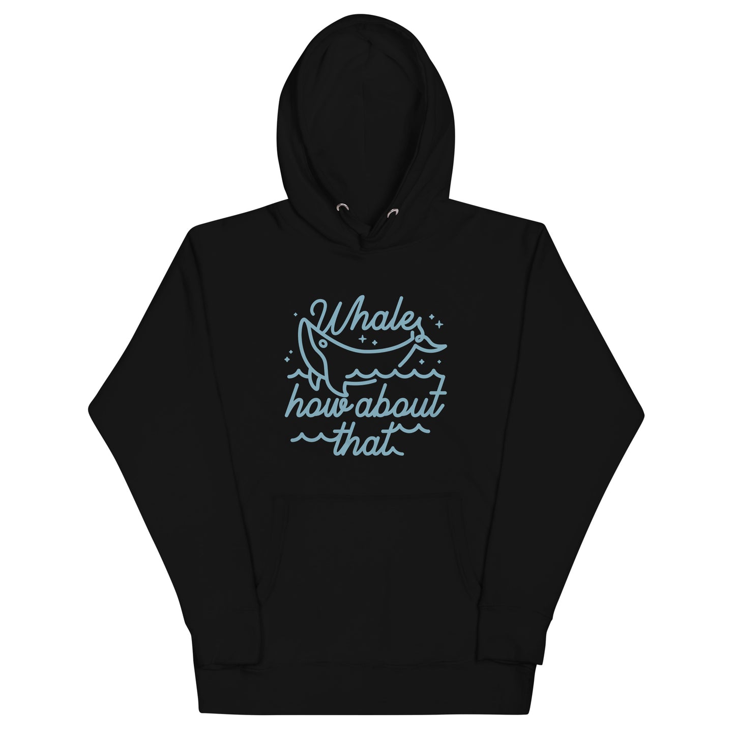 Whale How About That Unisex Hoodie