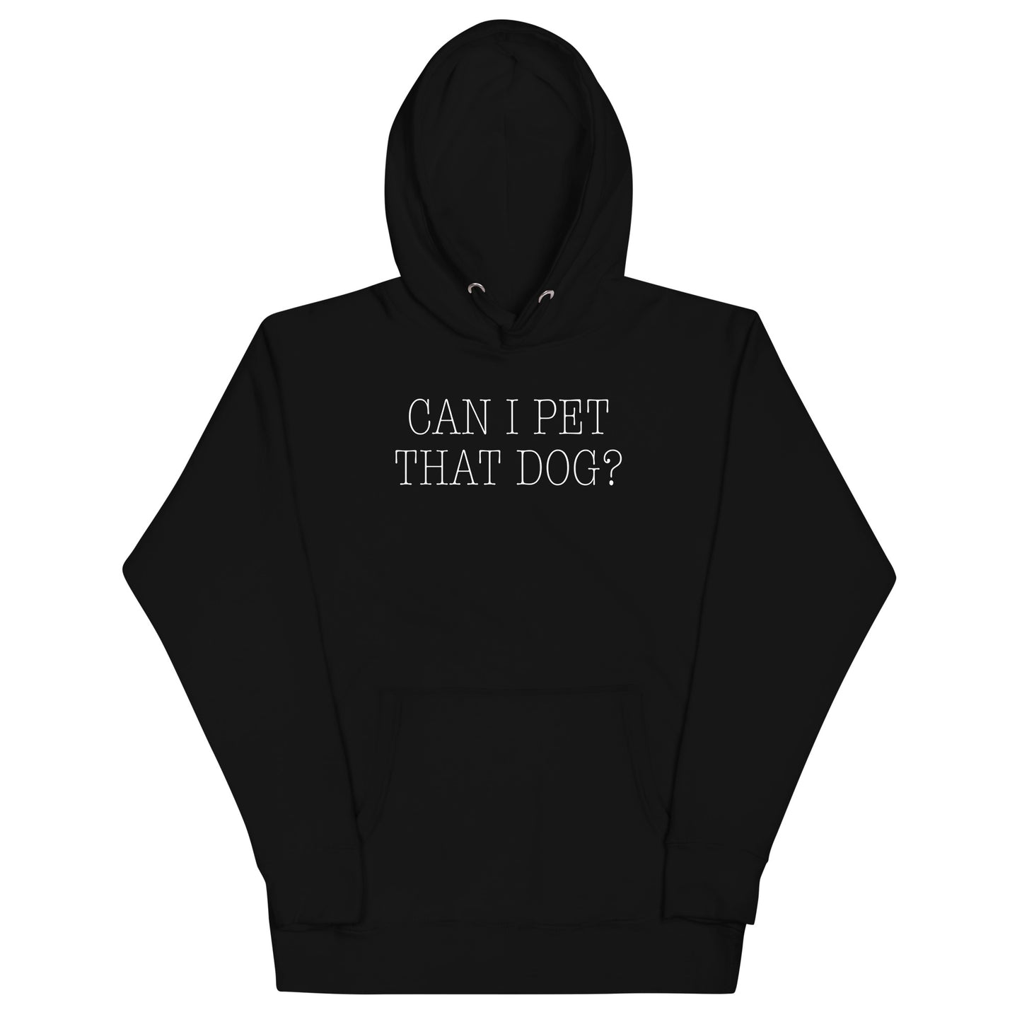 Can I Pet That Dog? Unisex Hoodie